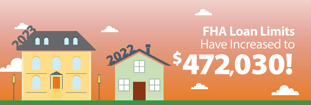 FHA Loan Limits Increase for Home Buyers 2022-2023