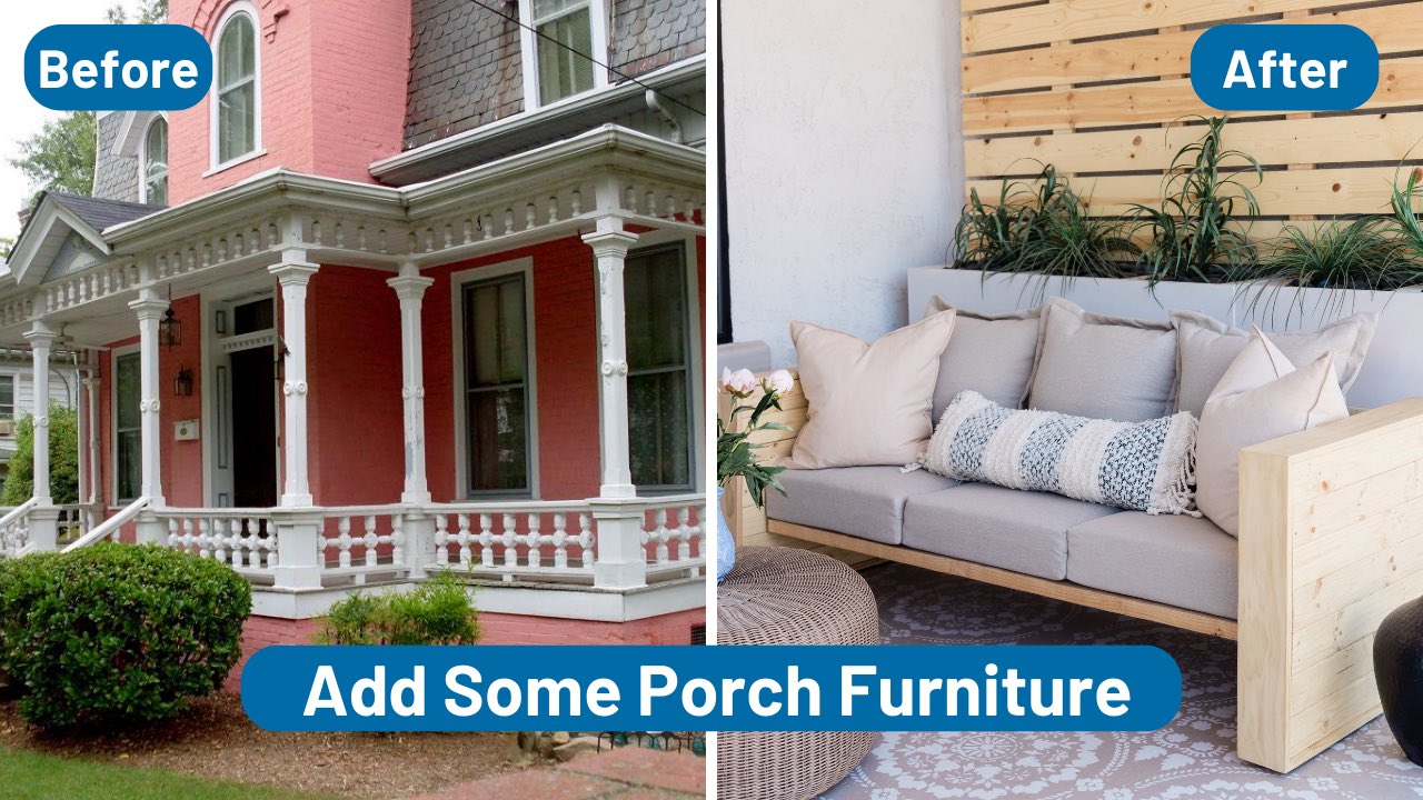Add Porch Furniture